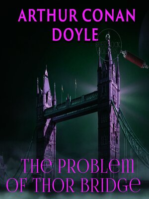 cover image of The Problem of Thor Bridge